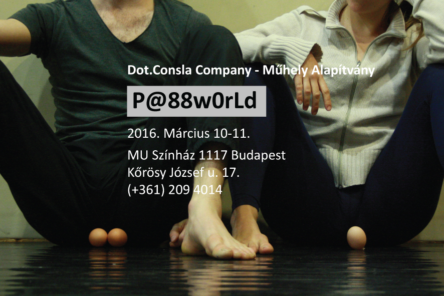 P@88w0rLd előadás plakát P@88w0rLd előadás plakát